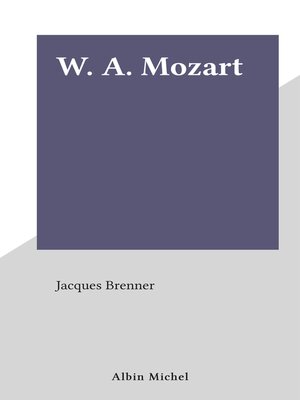 cover image of W. A. Mozart